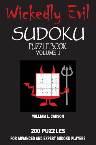 Wickedly Evil Sudoku Volume 1