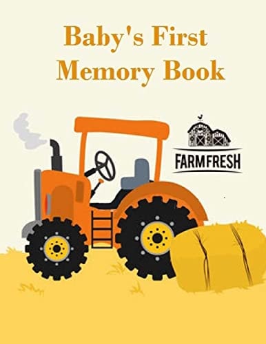 Baby's First Memory Book Baby's First Memory Book; Tractor Baby
