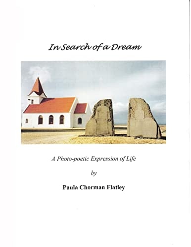 In Search of a Dream A Photo-Poetic Expression of Life