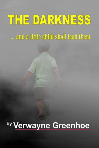 The Darkness And a Little Child Shall Lead Them