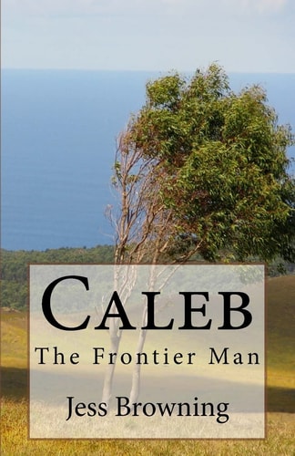 Caleb The Frontier Man