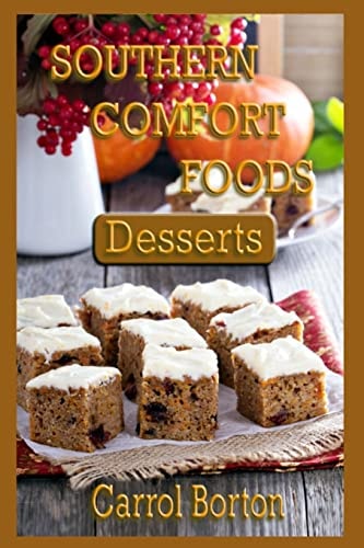 Southern Comfort Foods Desserts