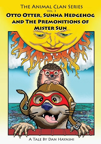 Otto Otter, Sunna Hedgehog and the Premonitions of Mr. Sun