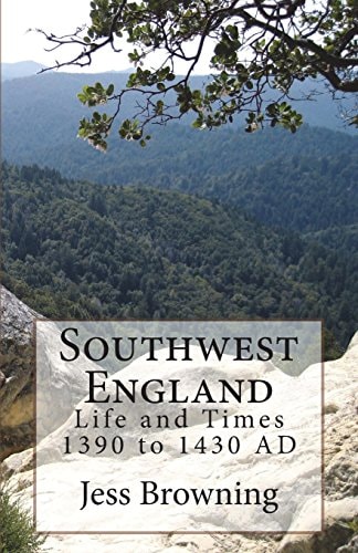 Southwest England Life and Times 1390 to 1430 Ad