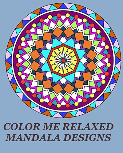 Color Me Relaxed Mandala Designs Unique Mandala Designs for Your Relaxation