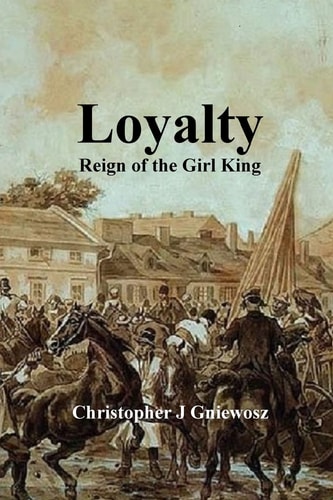 Loyalty Reign of the Girl King