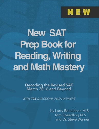 New SAT Prep Book for Reading, Writing and Math Mastery Decoding the Revised SAT March 2016 and Beyond