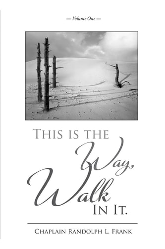 This Is The Way, Walk In It
