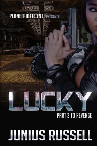 Lucky Revenge 2 (Sometimes the Right Man for the Job Is a Woman)