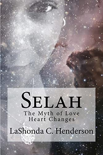Selah The Myth of Love Heart Changes