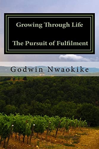 Growing Through Life The Pursuit of Fulfilment