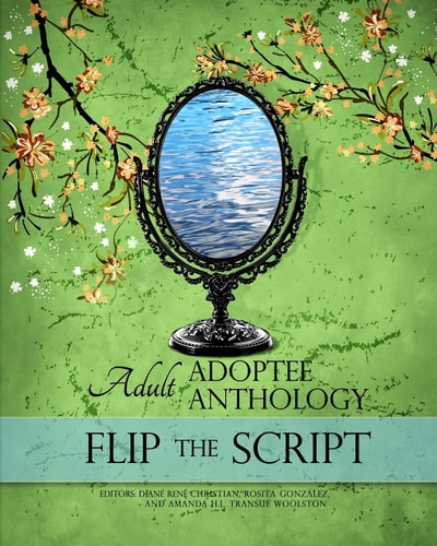Flip the Script Adult Adoptee Anthology