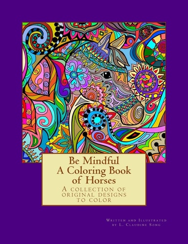 Be Mindful a Coloring Book of Horses
