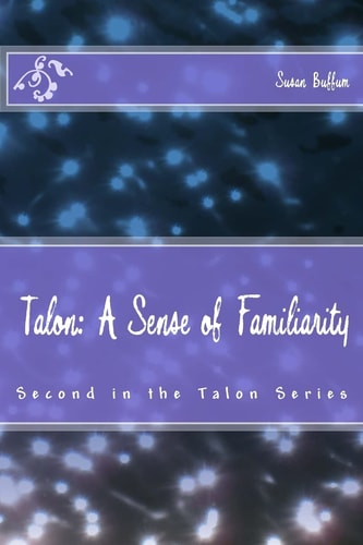 Talon A Sense of Familiarity