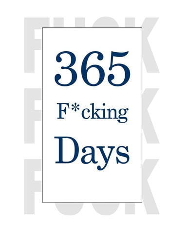 365 F*cking Days