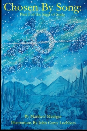 Chosen by Song Part I of the Saga of Song
