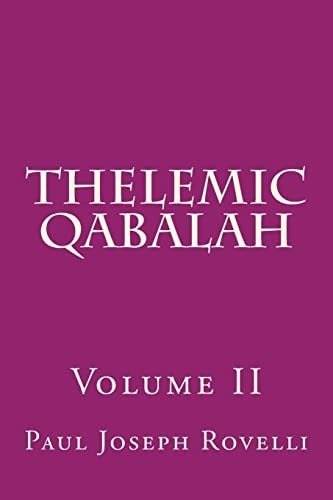 Thelemic Qabalah Volume II