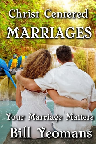 Christ Centered Marriages Your Marriage Matters
