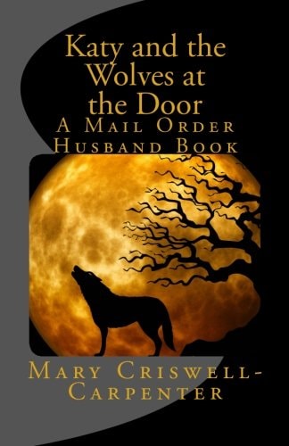 Katy and the Wolves at the Door A Mail Order Husband Book