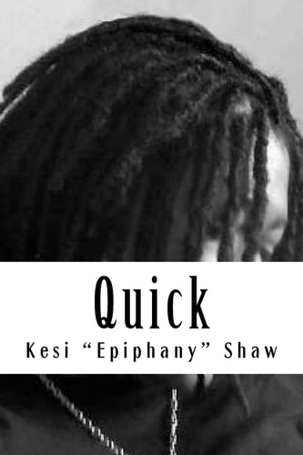 Quick A Collection of Flash Fiction and Poetry