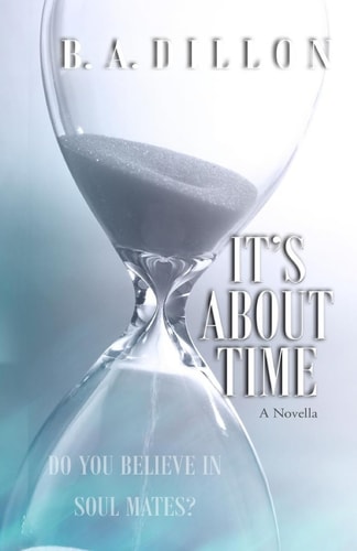 It's About Time A Novella #2.5