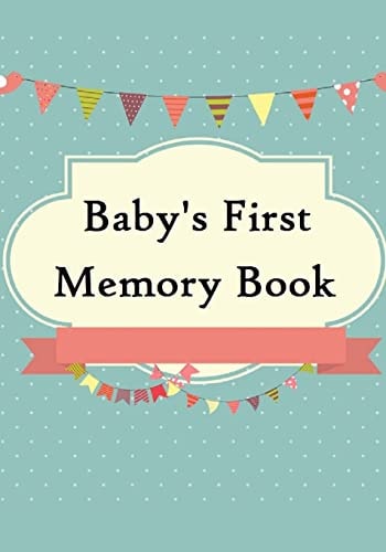 Baby's First Memory Book Baby's First Memory Book; Merry Baby