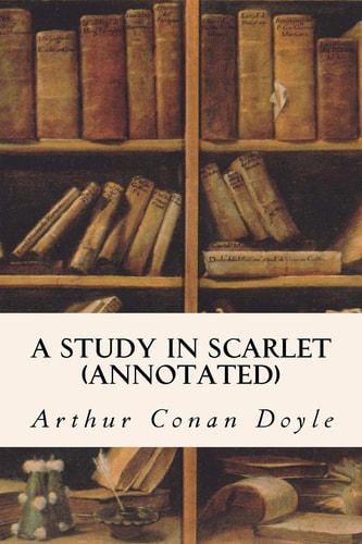 A Study in Scarlet (annotated)