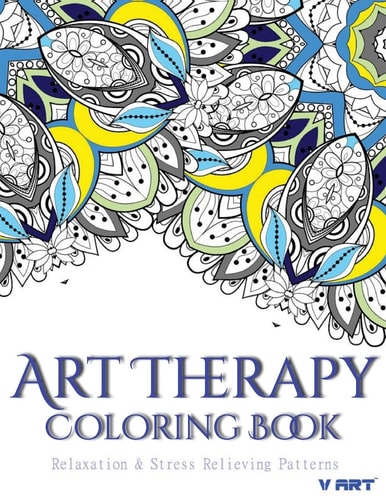 Art Therapy Coloring Book Art Therapy Coloring Books for Adults : Stress Relieving Patterns