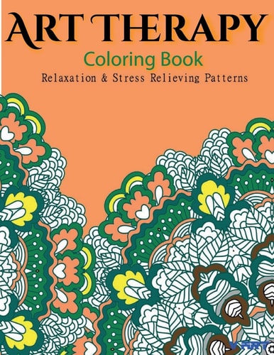 Art Therapy Coloring Book Art Therapy Coloring Books for Adults : Stress Relieving Patterns