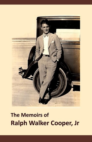 The Memors of Ralph Walker Cooper Jr.