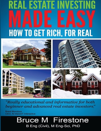 Real Estate Investing Made Easy How to Get Rich, for Real
