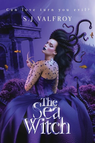The Sea Witch Can Love Turn You Evil?