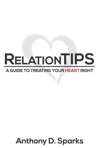 RelationTIPS A Guide to Treating Your Heart Right