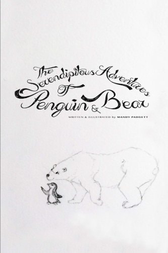 The Serendipitous Adventures of Penguin and Bear