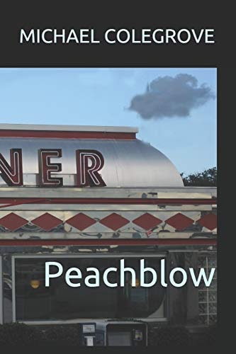 Peachblow A Work of Fiction