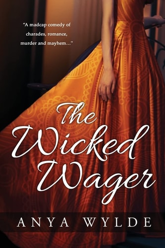 The Wicked Wager ( a Regency Murder Mystery and Romance )