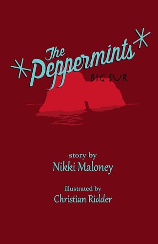 The Peppermints Big Sur