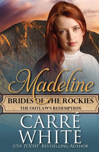 Madeline The Outlaw's Redemption