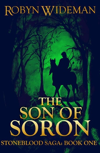 Son of Soron Stoneblood Saga: Book One