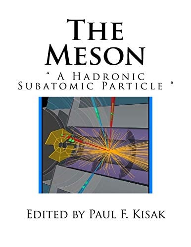 The Meson A Hadronic Subatomic Particle