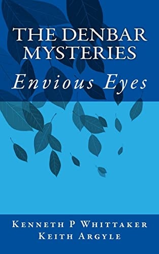 The Denbar Mysteries Envious Eyes