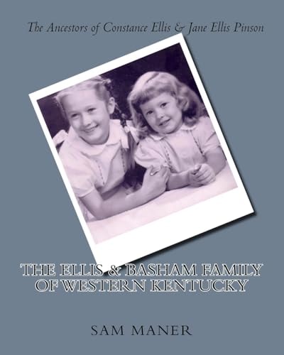 The Ellis and Basham Family of Western Kentucky