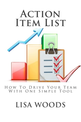Action Item List How To Drive Your Team With One Simple Tool