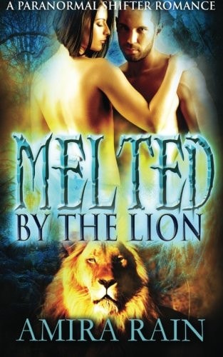 Melted By The Lion