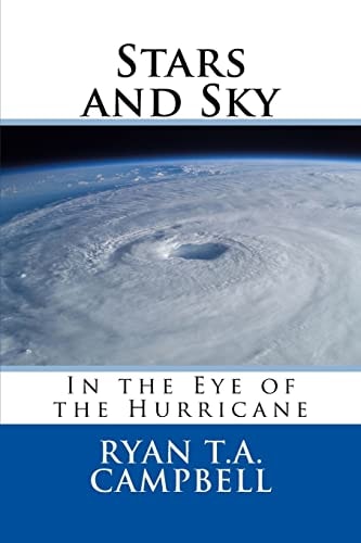 Stars and Sky In the Eye of the Hurricane