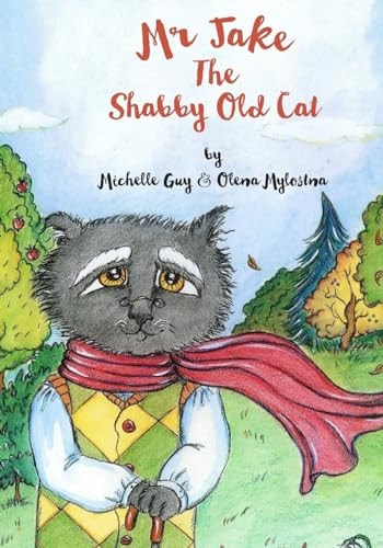 Mr Jake The Shabby Old Cat Being Old Isn't Such a Bad Thing, Just Look at the Life I Have Seen.