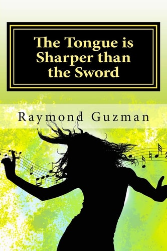 The Tongue Is Sharper Than the Sword Surviving Bullying and Overcoming