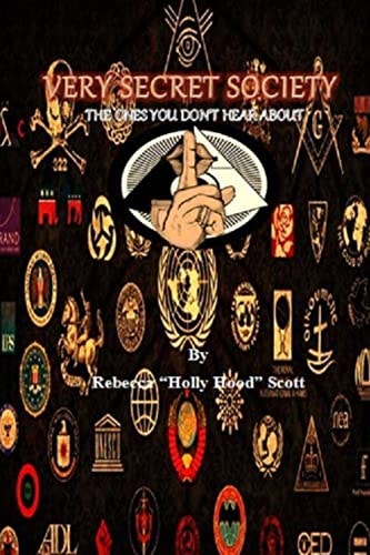 Very Secret Society The Ones You Don't Hear About