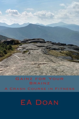 Gainz for Your Brainz A Crash Course in Fitness