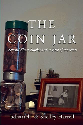 The Coin Jar Assorted Stories and Remnants, Now at a Discount Rate!